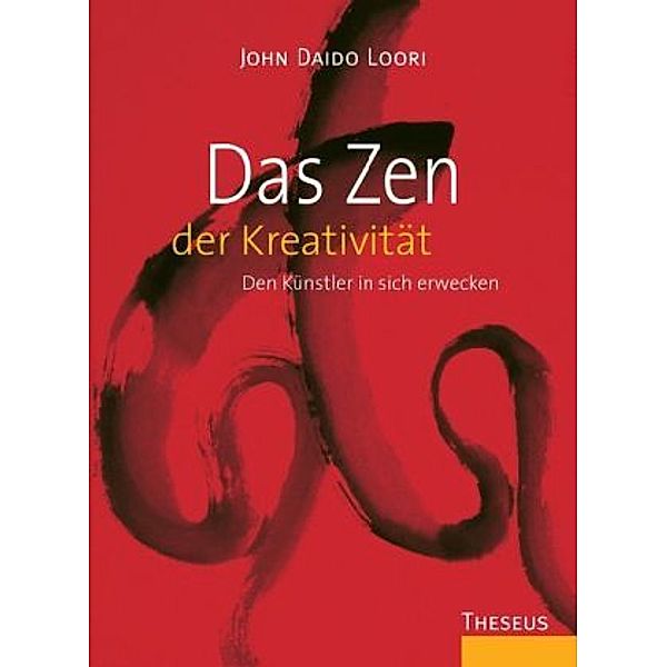 Das Zen der Kreativität, John Daido Loori