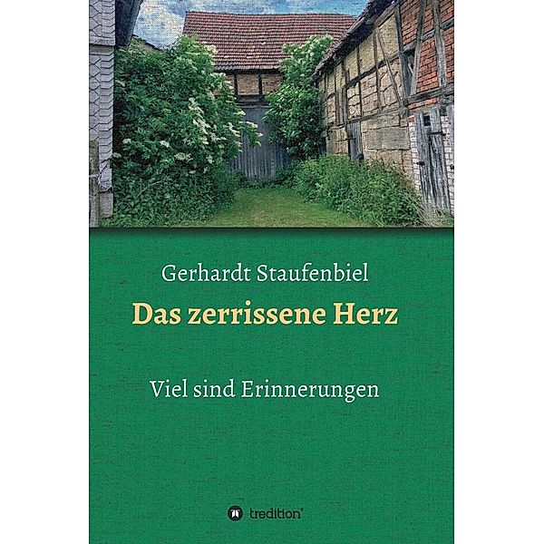 Das zerrissene Herz / tredition, Gerhardt Staufenbiel