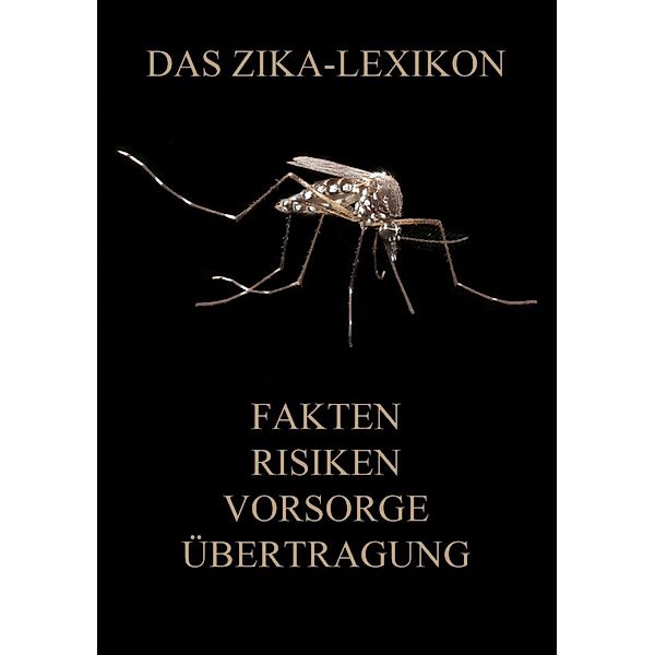 Das Zika-Lexikon
