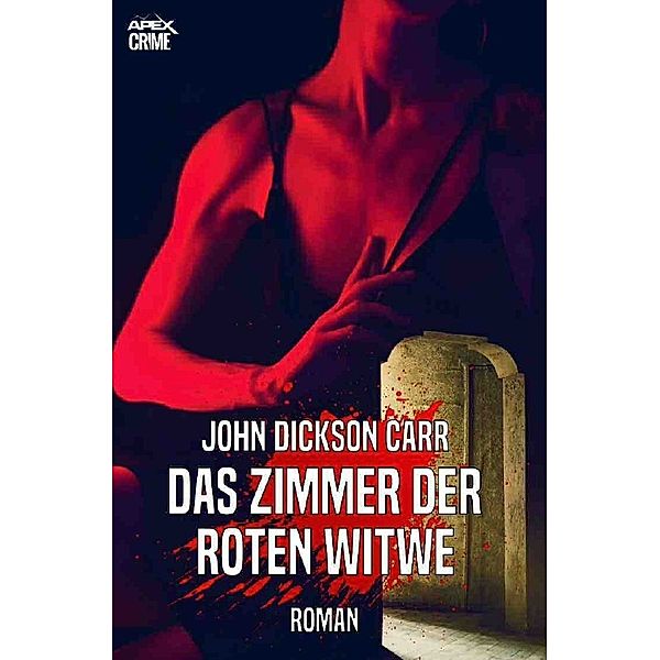 DAS ZIMMER DER ROTEN WITWE, John Dickson Carr