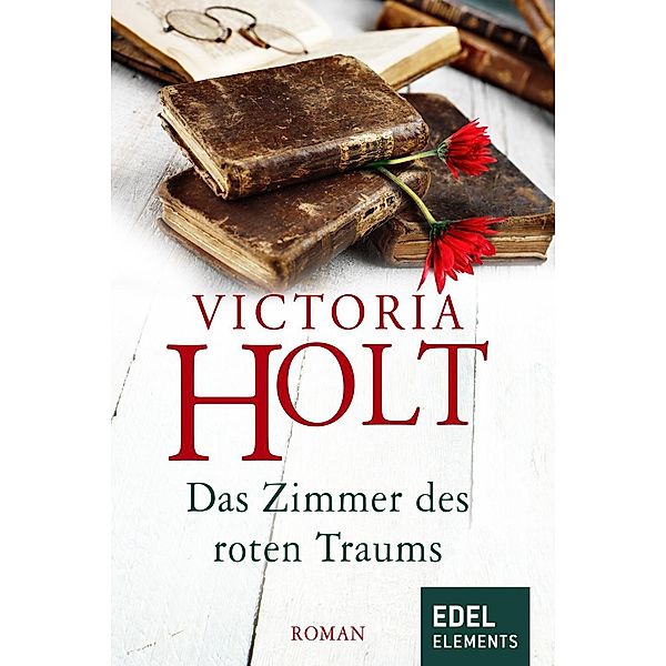 Das Zimmer des roten Traums, Victoria Holt