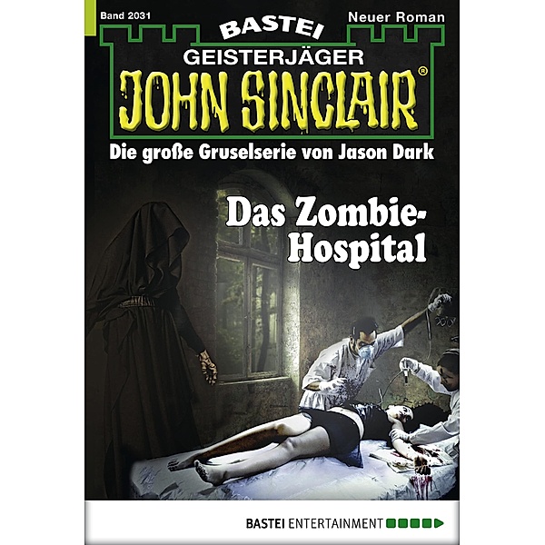 Das Zombie-Hospital / John Sinclair Bd.2031, Jason Dark