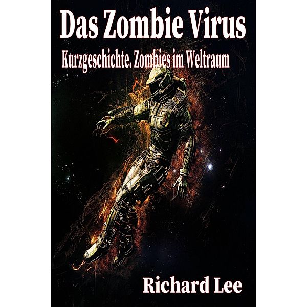 Das Zombie Virus, Richard Lee