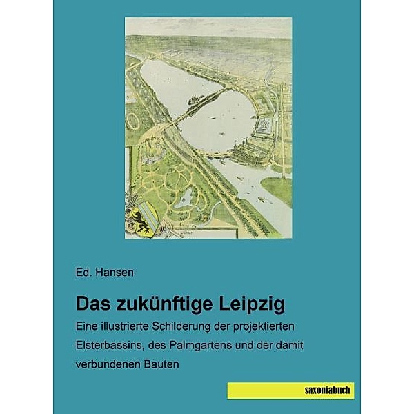 Das zukünftige Leipzig, Ed. Hansen