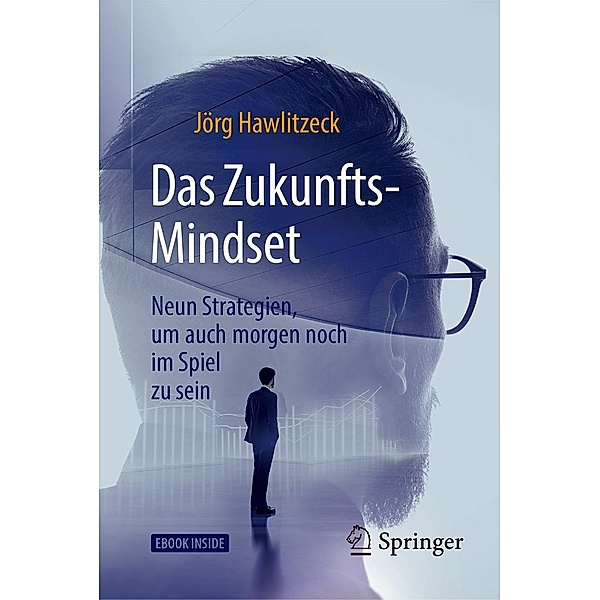 Das Zukunfts-Mindset, Jörg Hawlitzeck