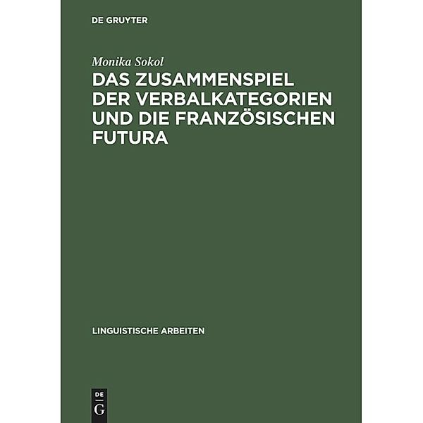 Das Zusammenspiel der Verbalkategorien und die französischen Futura, Monika Sokol