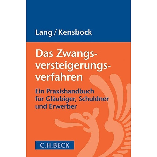 Das Zwangsversteigerungsverfahren, Christian M. Lang, Karsten Kensbock