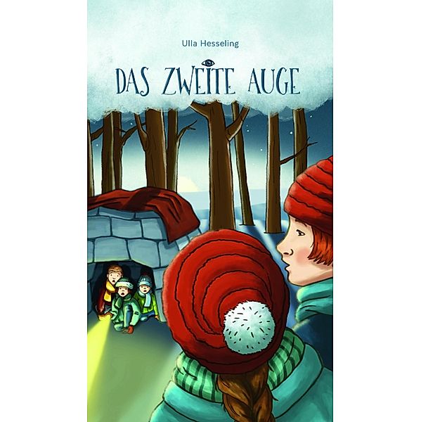 Das zweite Auge / Felix, Tobi und die Rote Bohne Bd.2, Ulla Hesseling