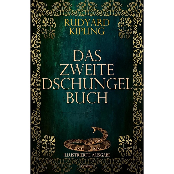 Das Zweite Dschungelbuch (Illustrierte Ausgabe) / ApeBook Classics Bd.015, Rudyard Kipling