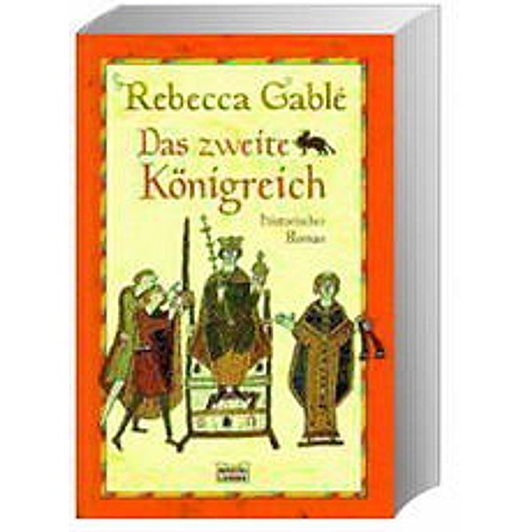 Das zweite Königreich, Rebecca Gablé