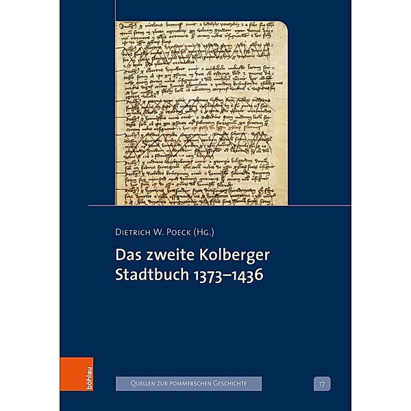 Das zweite Kolberger Stadtbuch 1373-1436 / Veröffentlichungen der Historischen Kommission für Pommern