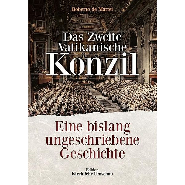 Das Zweite Vatikanische Konzil, Roberto DeMattei