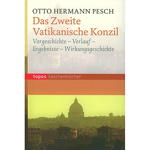 Das Zweite Vatikanische Konzil, Otto H Pesch