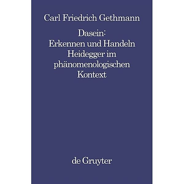 Dasein, Erkennen und Handeln, Carl Fr. Gethmann