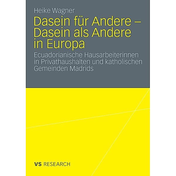 Dasein für Andere - Dasein als Andere in Europa, Heike Wagner