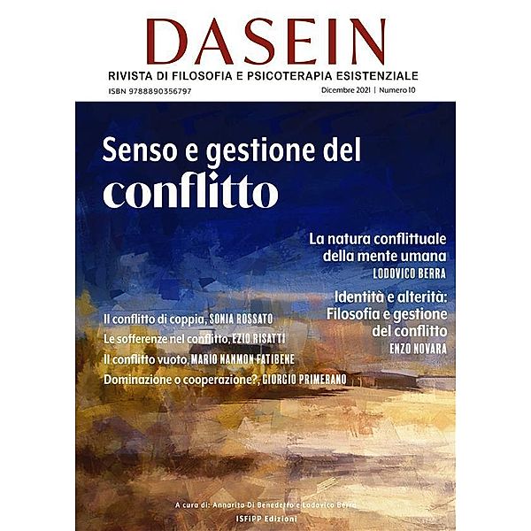 Dasein N.10. Rivista di Filosofia e Psicoterapia esistenziale, Lodovico Berra, Sonia Rossato, Ezio Risatti, Nanmon Fatibene Mario, Giorgio Primerano, Enzo Novara