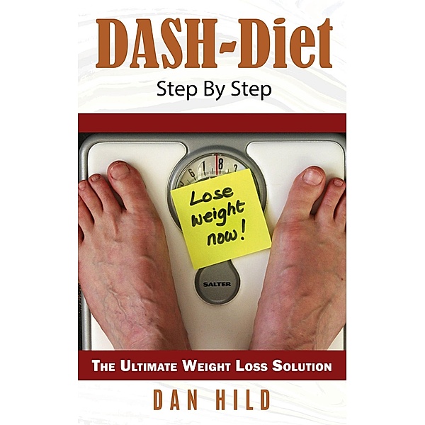 DASH-Diet Step By Step, Dan Hild