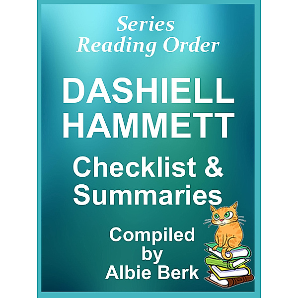 Dashiell Hammett: Series Reading Order - with Summaries & Checklist, Albie Berk