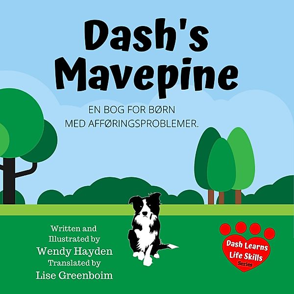 Dash's Mavepine (Dash Learns Life Lessons) / Dash Learns Life Lessons, Wendy Hayden