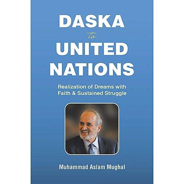 Daska to United Nations, Muhammad Aslam Mughal