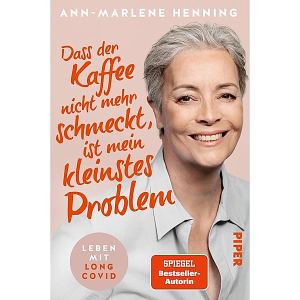 Dass der Kaffee nicht mehr schmeckt, ist mein kleinstes Problem, Ann-Marlene Henning
