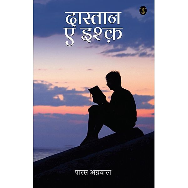 Dastaan E Ishq / True Sign Publishing House, Paras Agrawal