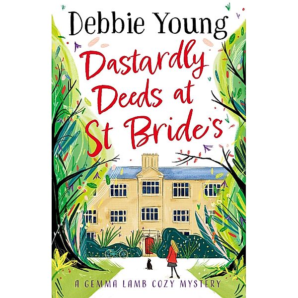 Dastardly Deeds at St Bride's / A Gemma Lamb Cozy Mystery Bd.1, Debbie Young
