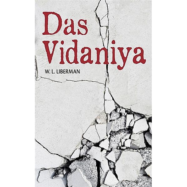 Dasvidaniya, W. L. Liberman