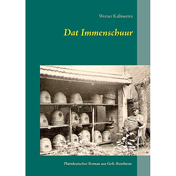 Dat Immenschuur, Werner Kallmerten