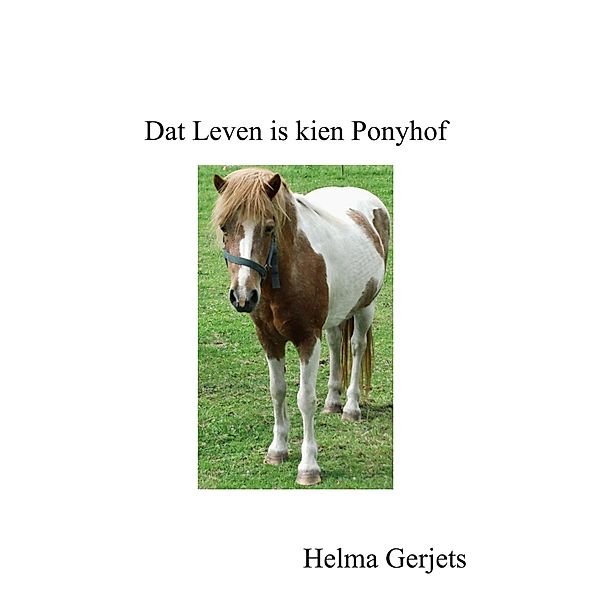 Dat Leven is kien Ponyhof, Helma Gerjets