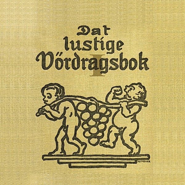 Dat lustige Vördragsbok I