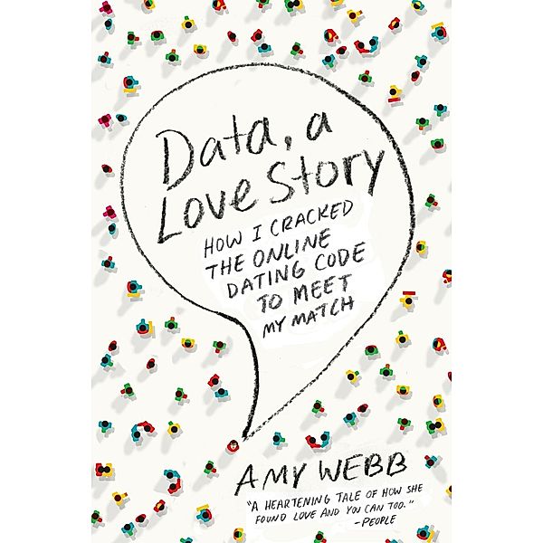 Data, A Love Story, Amy Webb