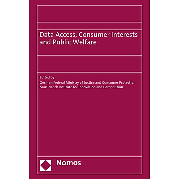 Data Access, Consumer Interests and Public Welfare