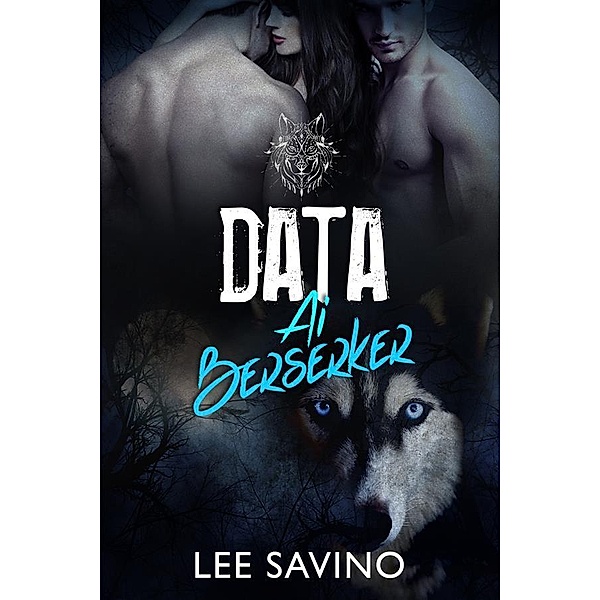 Data ai Berserker / La Saga dei Berserker Bd.4, Lee Savino
