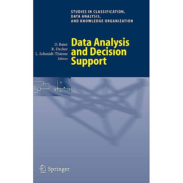 Data Analysis and Decision Support / Studies in Classification, Data Analysis, and Knowledge Organization