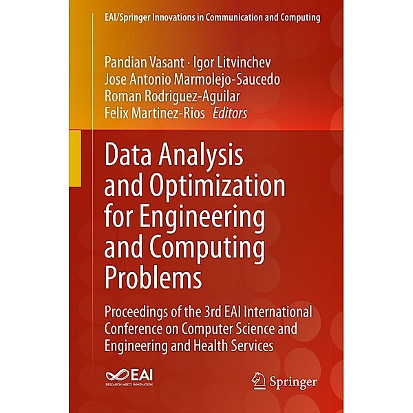 Data Analysis and Optimization for Engineering and Computing Problems / EAI/Springer Innovations in Communication and Computing