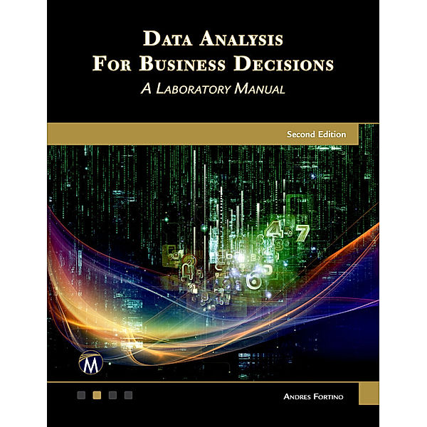Data Analysis for Business Decisions, Andres Fortino