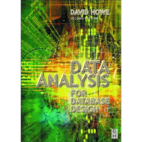 Data Analysis for Database Design, David Howe