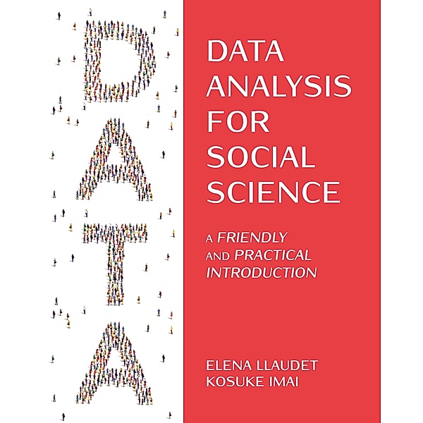 Data Analysis for Social Science, Elena Llaudet, Kosuke Imai
