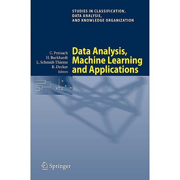Data Analysis, Machine Learning and Applications / Studies in Classification, Data Analysis, and Knowledge Organization