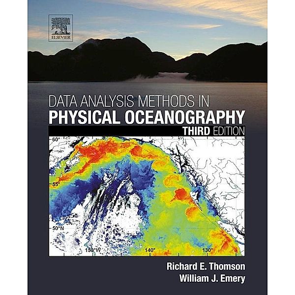 Data Analysis Methods in Physical Oceanography, Richard E. Thomson, William J. Emery
