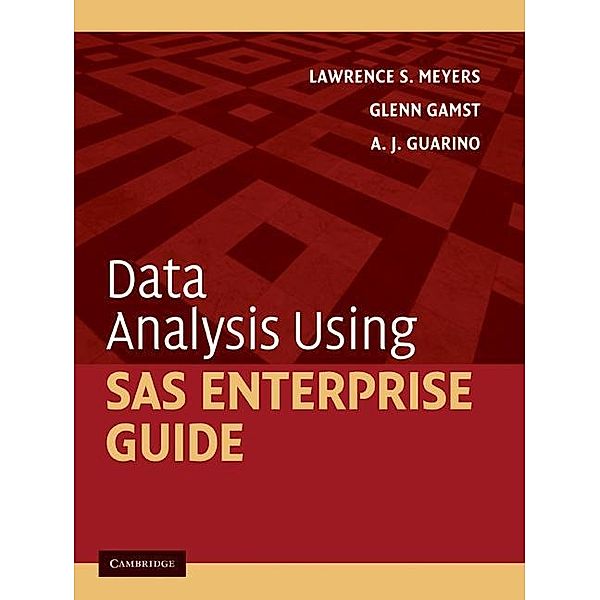 Data Analysis Using SAS Enterprise Guide, Lawrence S. Meyers