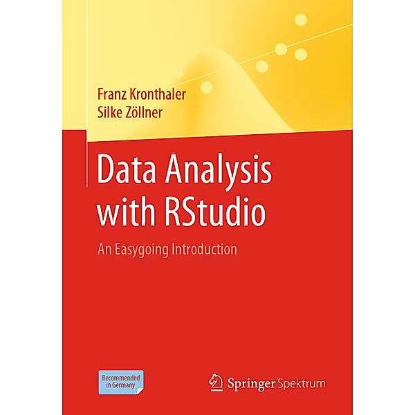 Data Analysis with RStudio, Franz Kronthaler, Silke Zöllner
