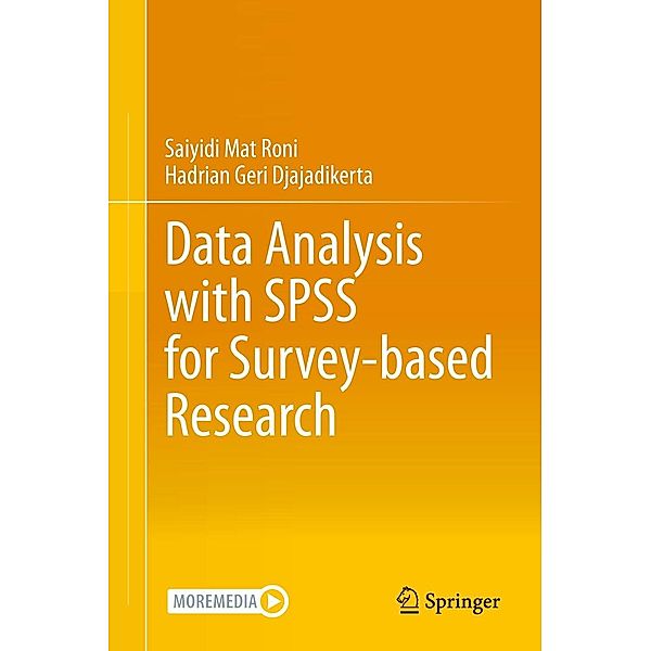 Data Analysis with SPSS for Survey-based Research, Saiyidi Mat Roni, Hadrian Geri Djajadikerta