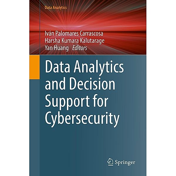 Data Analytics and Decision Support for Cybersecurity / Data Analytics