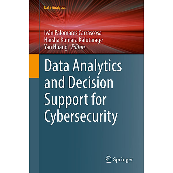 Data Analytics and Decision Support for Cybersecurity