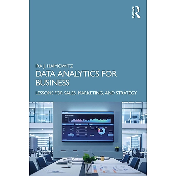 Data Analytics for Business, Ira J. Haimowitz