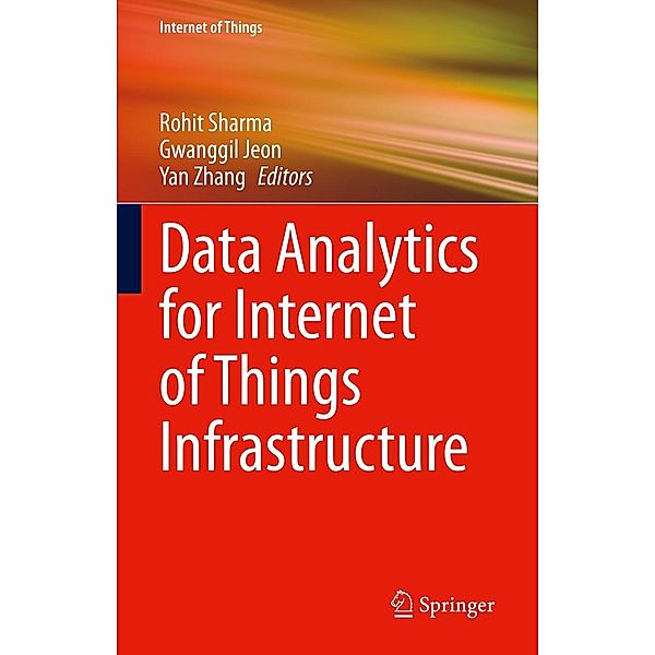 Data Analytics for Internet of Things Infrastructure / Internet of Things