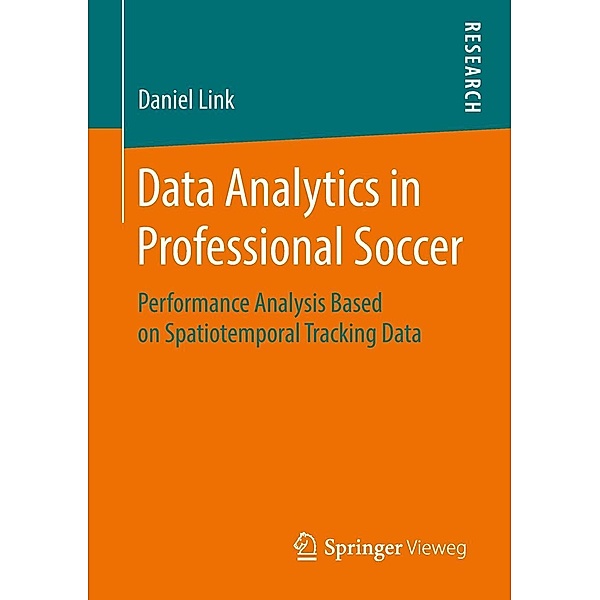 Data Analytics in Professional Soccer, Daniel Link