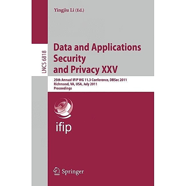 Data and Applications Security and Privacy XXV